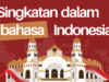 Singkatan dalam bahasa Indonesia e1734708571772