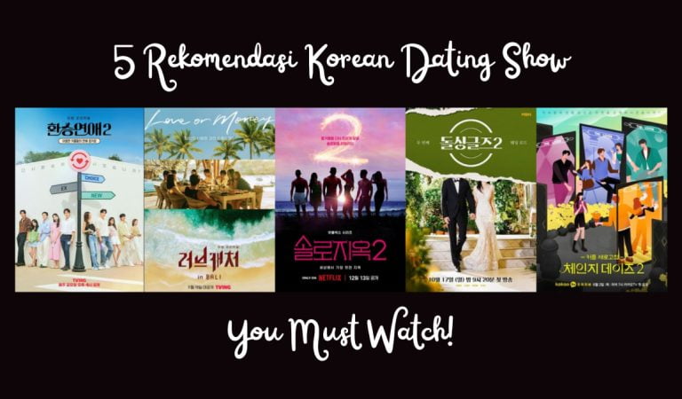 5 Rekomendasi Korean Dating Show Berikut, Wajib Kamu Tonton!