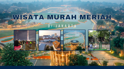 Tempat Wisata Murah Meriah Di Jakarta Hemat Dan Berkesan Bekelsego