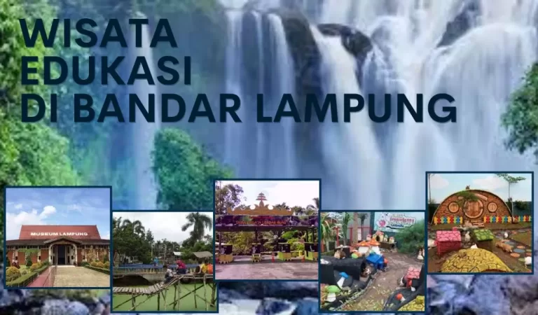 6 Tempat Wisata Edukasi di Bandar Lampung, Murah dan Ramah Anak!