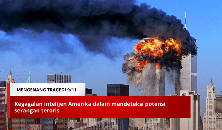 Mengenang Peristiwa WTC 11 September 2001, Kala Serangan Teroris Tidak Terdeteksi Oleh Intelijen Amerika