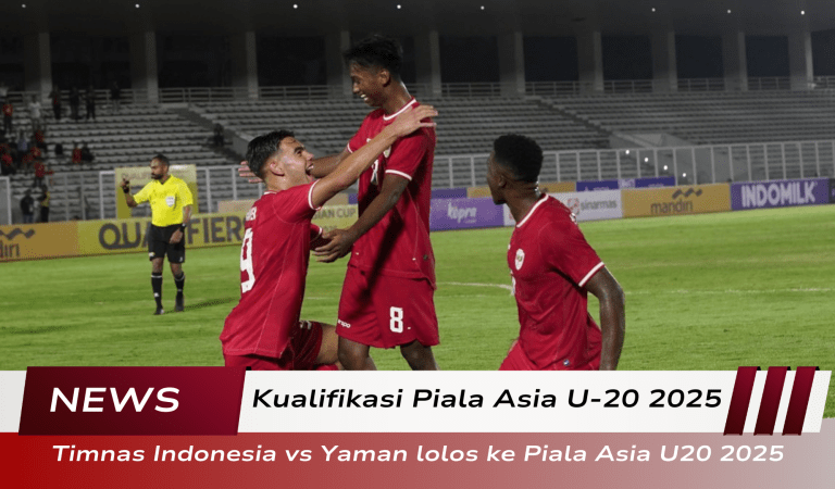 Seri Melawan Yaman, Timnas Indonesia U-20 Lolos Ke Piala Asia 2025