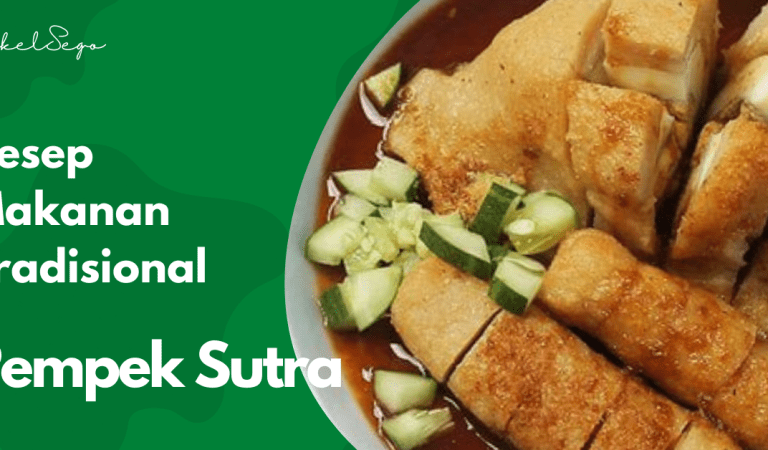 Cara Membuat Pempek Sutra Khas Palembang, Tekstur Lebih Lembut dan Enak!