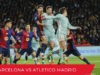 Barcelona vs Atletico Madrid 1