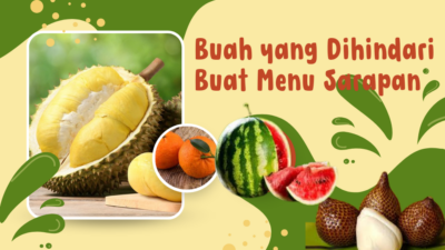 Buah yang dihindari Buat Menu Sarapan