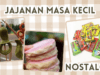 jajanan masa kecil