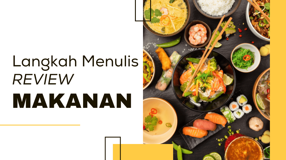 Menulis review makanan