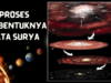 Proses terbentuknya tata surya